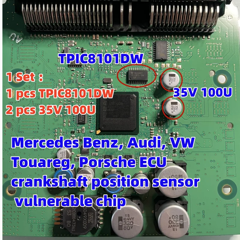 TPIC8101DW 35V 100UF Mercedes Benz, Audi, VW Touareg, Porsche ECU crankshaft position sensor vulnerable chip