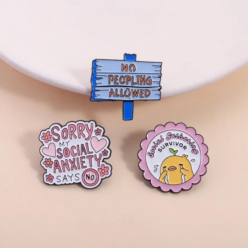 Social Introvert Quote Enamel Pins Sorry My Social Anxiety Says No Social Satheving Survivor Brooches Lapel Badge Jewelry Gifts
