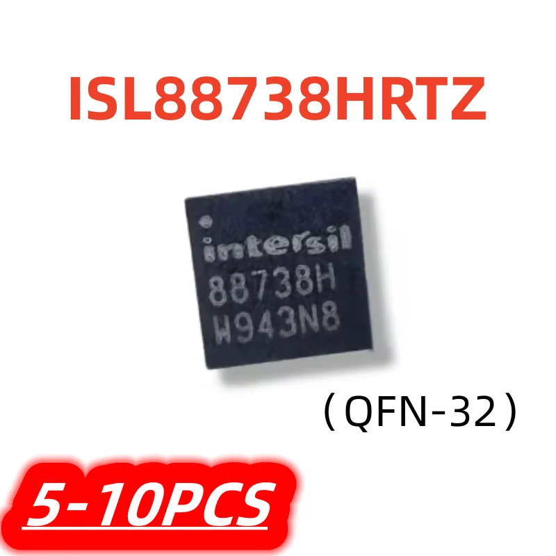 5-10Pcs/lot ISL88738HRTZ ISL88738H 88738H QFN-32 Chipset 100% New