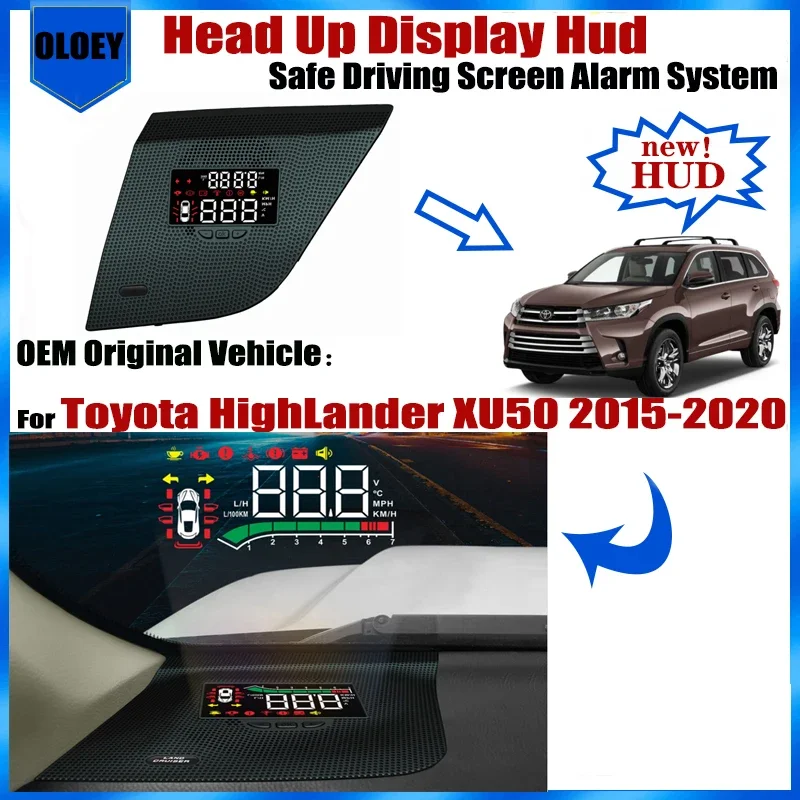 For Toyota HighLander XU50 2015 2016 ~ 2020 OEM Head Up Display HUD Safe Driving Screen Alarm System Car Electronic Accessories