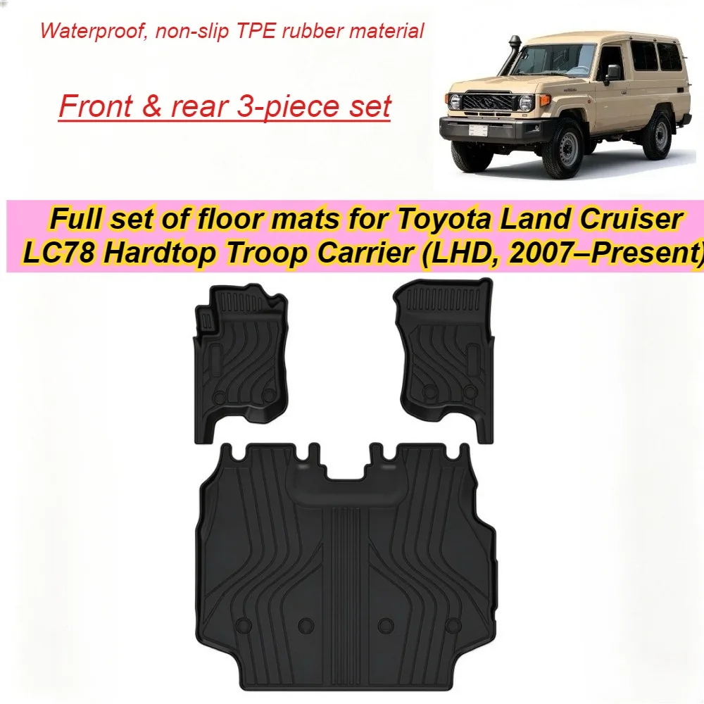 Complete Set of Waterproof & Non-Slip TPE Interior Floor Mats for 2007–Present Toyota Land Cruiser LC78 Troop Carrier (LHD)