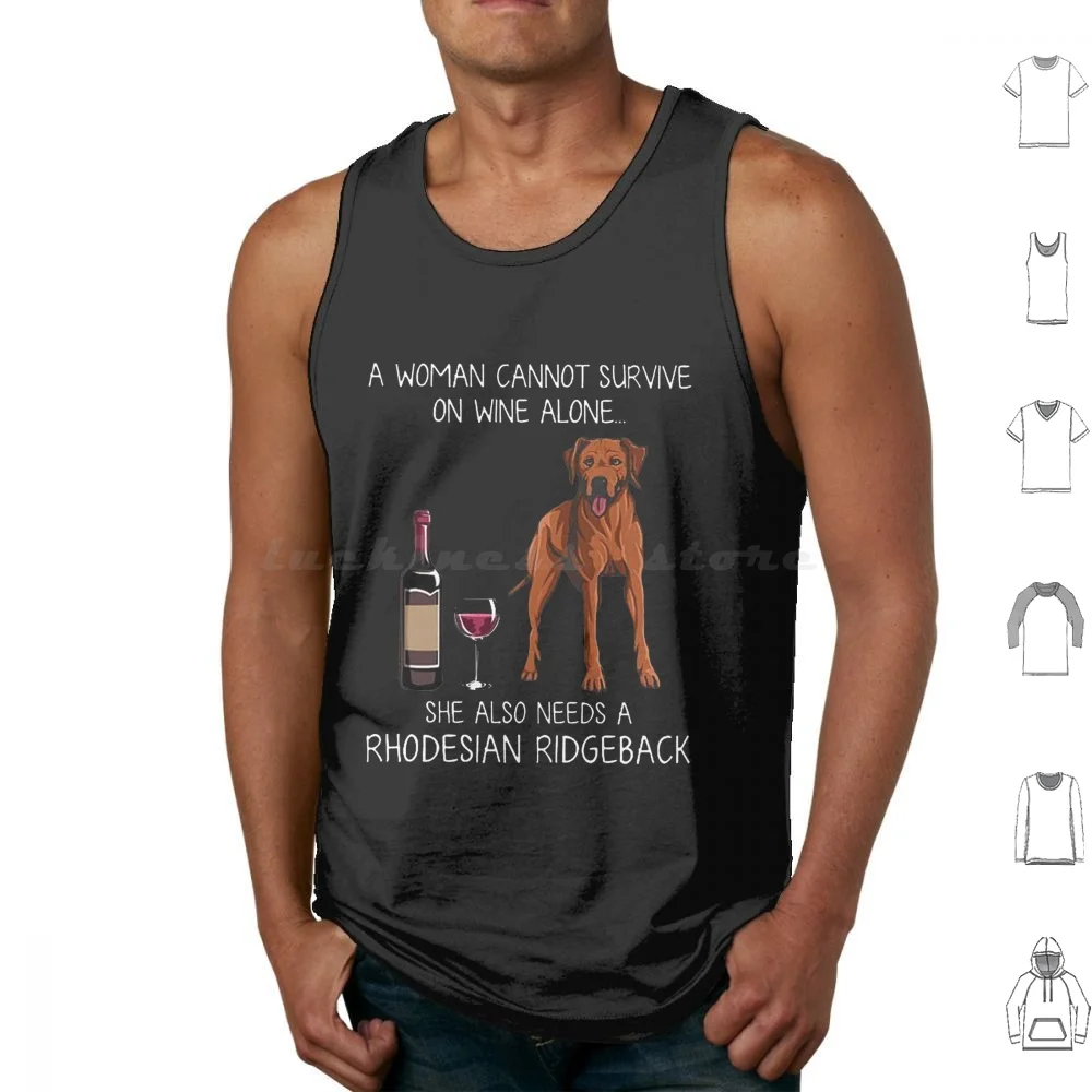 A Woman Can’t Survive On Wine Alone She Also Need A Rhodesian Ridgeback Tank Tops Print Cotton Christmas Coffee Coffee Is