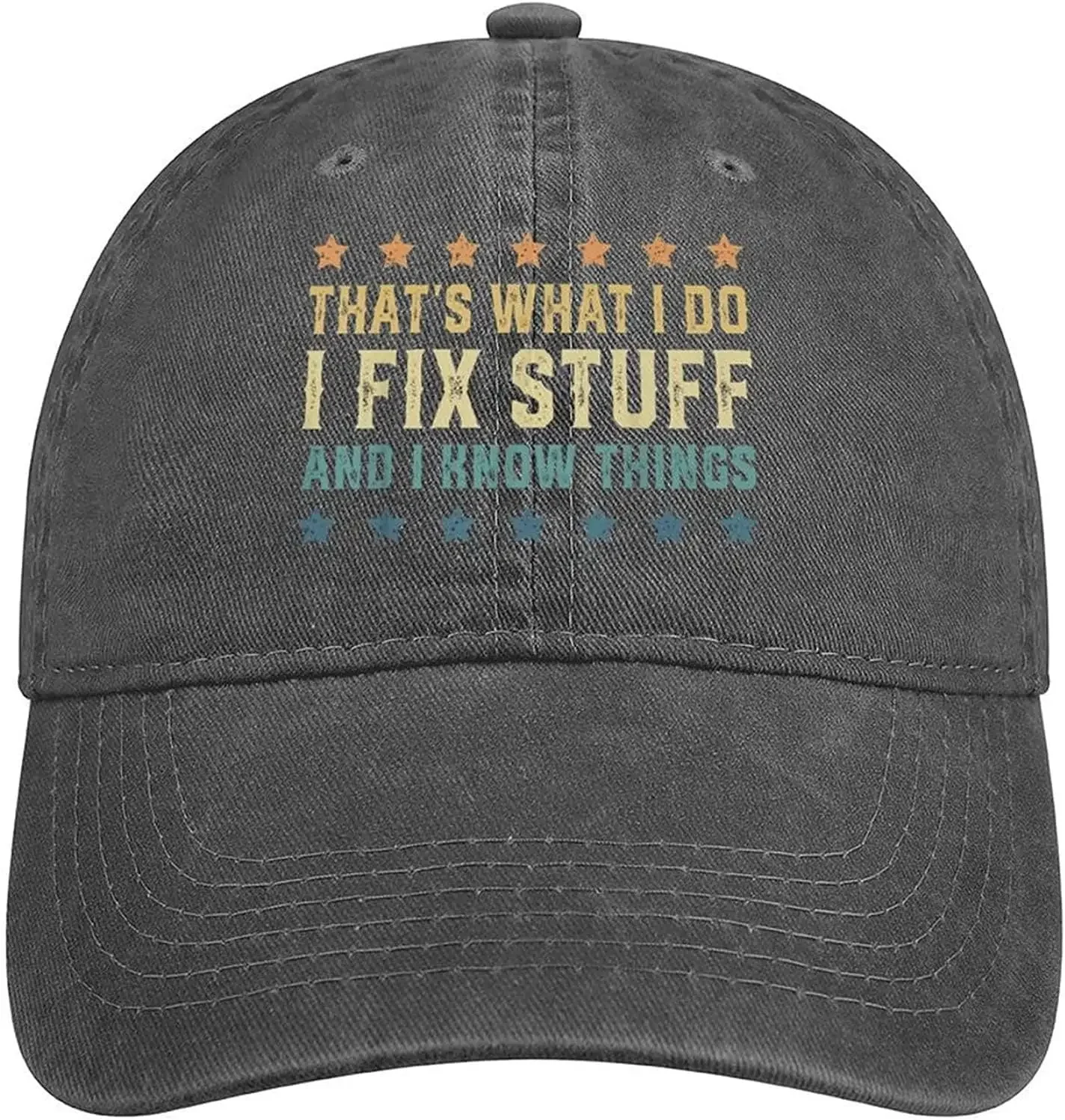 

That's What I Do I Fix Stuff and I Know Things Hat Baseball Caps Hats Cowboy Cotton Outdoor Unisex Adjustable