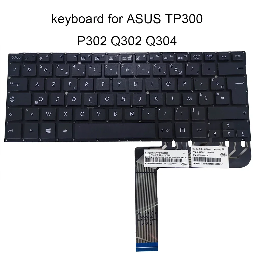 New Azerty French Keyboard For Asus TP300 L TP300LA LG TP300IJ UA P302LG Q302 Q302LA Q304 UA FR EU Euro Keyboards 0KNB0-3120FR00