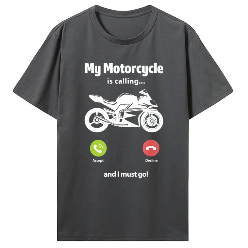 Normal Cotton Men's Tshirt Hip Hop Tops Tees New My Motorcycle Is Calling And I Must Go Funny Motorcyclist T-Shirt men clothing