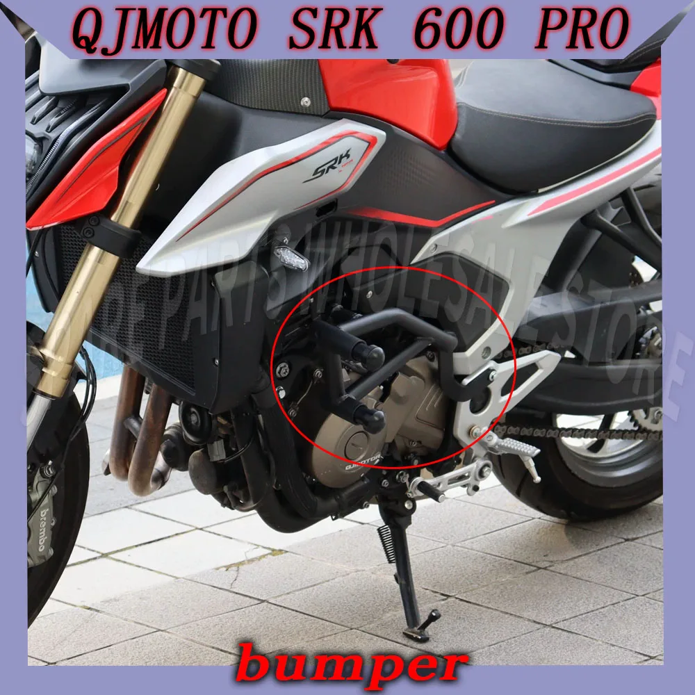 Motorcycle Engine Protection Rod Competitive Bumper Bumpers Drop Guards Spring Bars For SRK600PRO QJMOTO SRK 600 PRO SRK600 PRO
