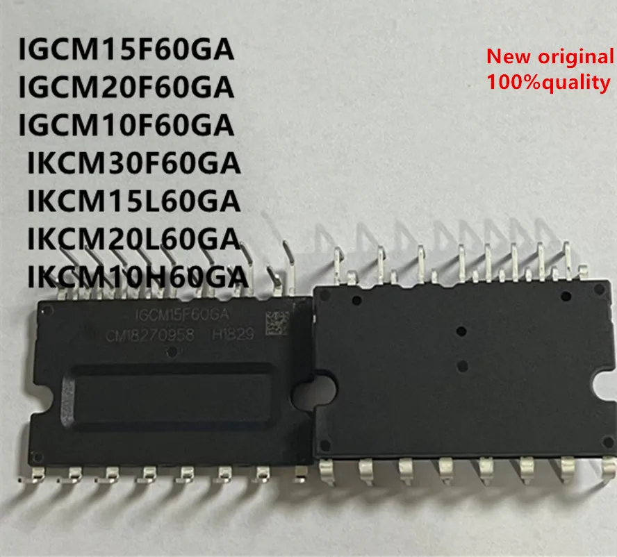 New original IGCM15F60GA IGCM20F60GA IGCM10F60GA IKCM30F60GA IKCM15L60GA IKCM20L60GA IKCM10H60GA