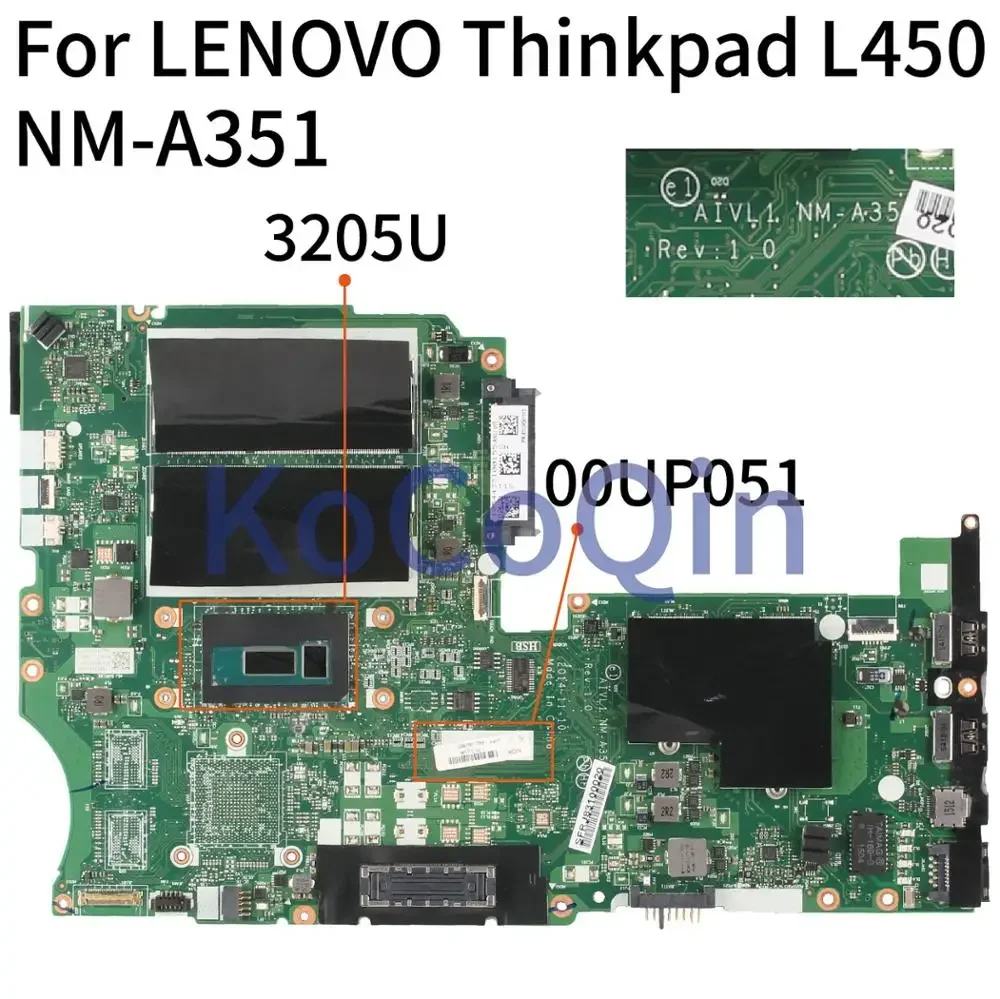 

For LENOVO Thinkpad L450 Notebook Mainboard W/SR215 Celeron 3205U AIVL1 NM-A351 Laptop Motherboard Full Tested