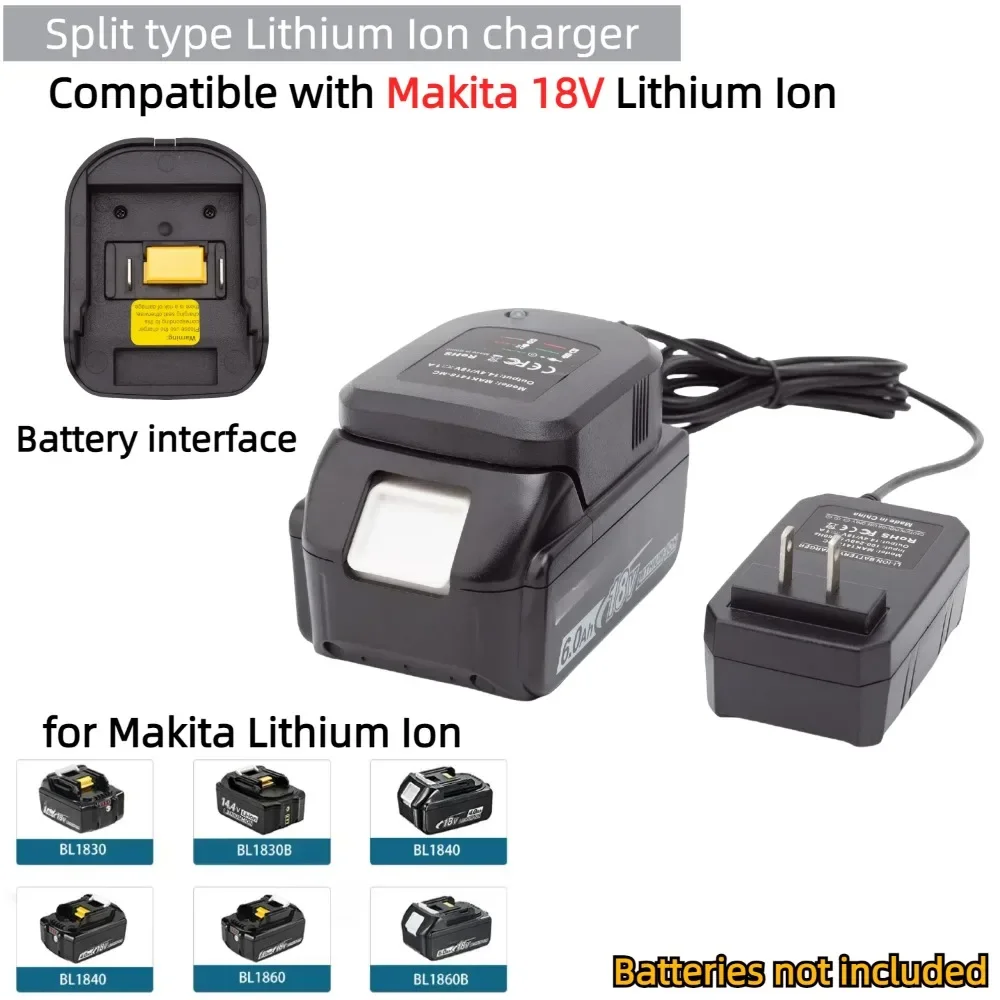 

Split Type Lithium Battery Charger for Makita 18V Lithium Ion BL1815N/1820B/1830B/1840B/1850B/1860B/1415N/1420B/1430B/1440B