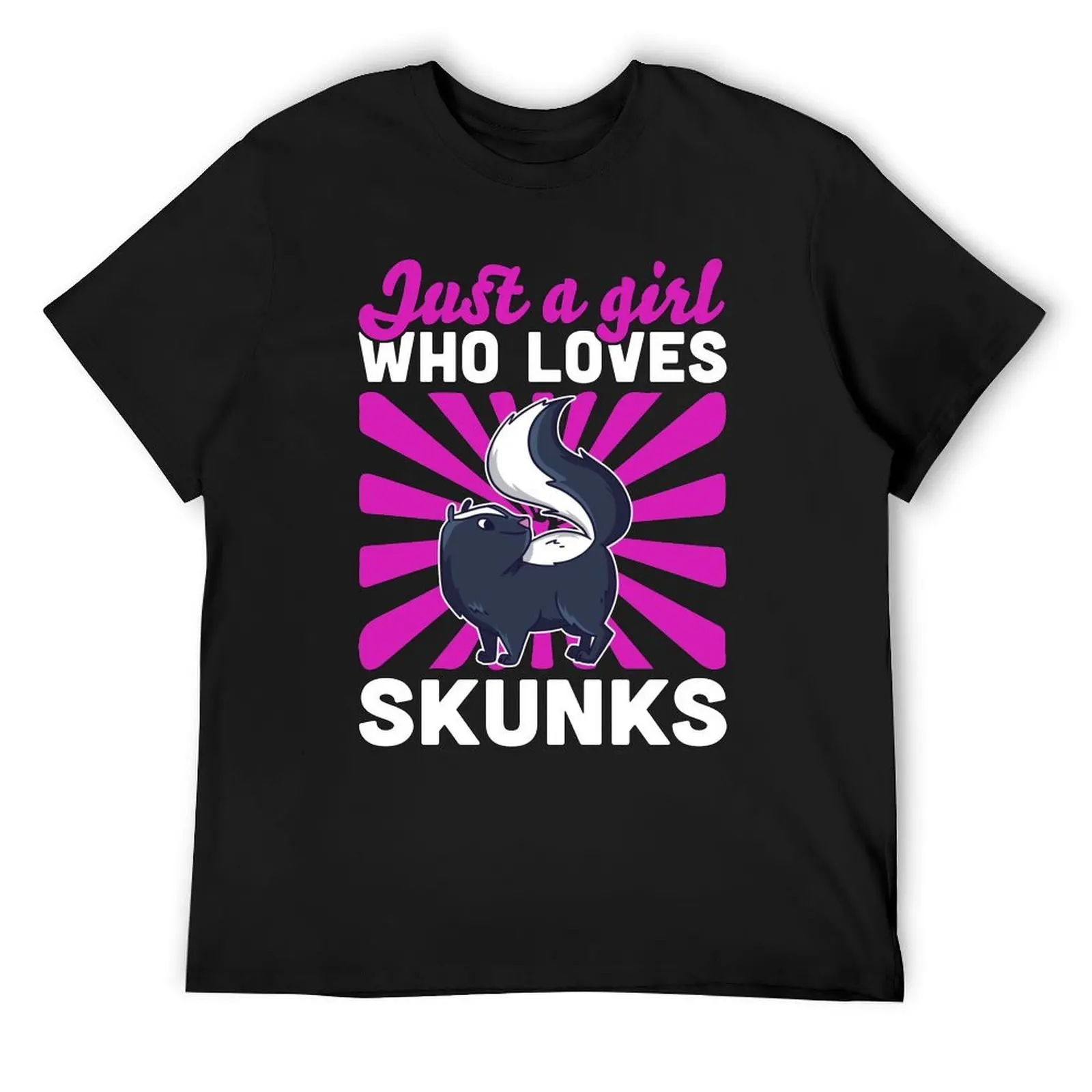 

Girl who loves skunks saying T-Shirt vintage anime shirt cute tops hippie clothes basketball graphic tees Short sleeve tee men