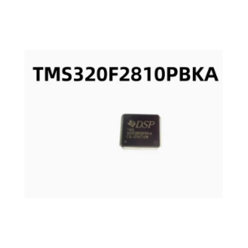 

TMS320F2810PBKA Package LQFP-128 Digital Signal Processing / Controller TMS320F2810PB