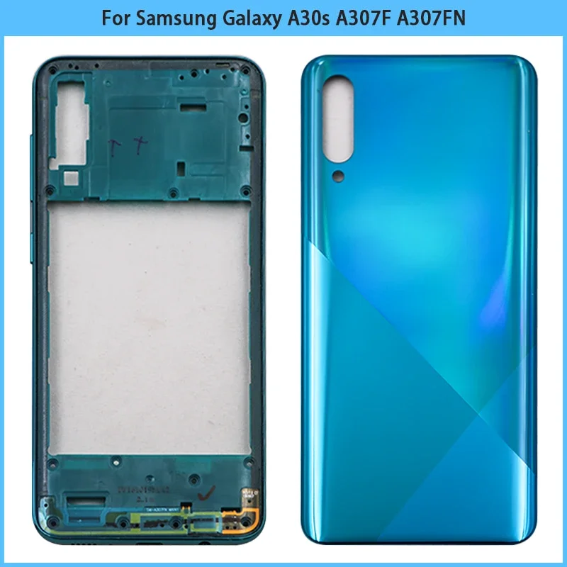 New For Samsung Galaxy A30s A307F A307FN A307G Middle Frame Bezel Plastic Battery Back Cover Rear Door Housing Case Replace