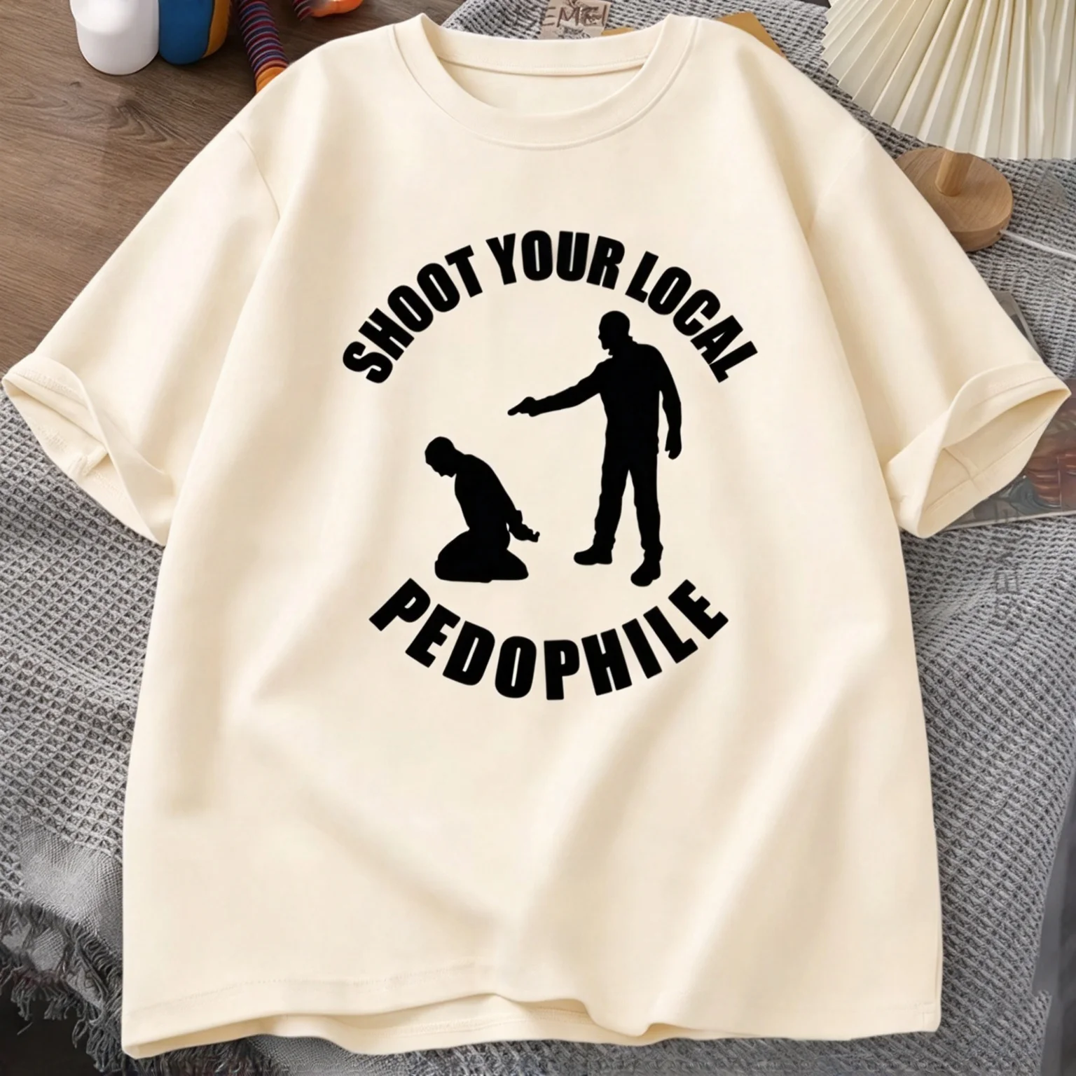 Your Local Pedophile Funny T Shirt Tee Casual Short Sleeve T-shirt Mens Round-neck Tshirt Loose Man Clothing Men's Women's