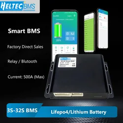 Heltec Relay Smart BMS 4S 200A 500A 7S 8S 10S 13S 14S 16S 20S 32S lifepo4 bms BT UART 485 CAN for 3.7V 3.2V Lithium Battery Pack