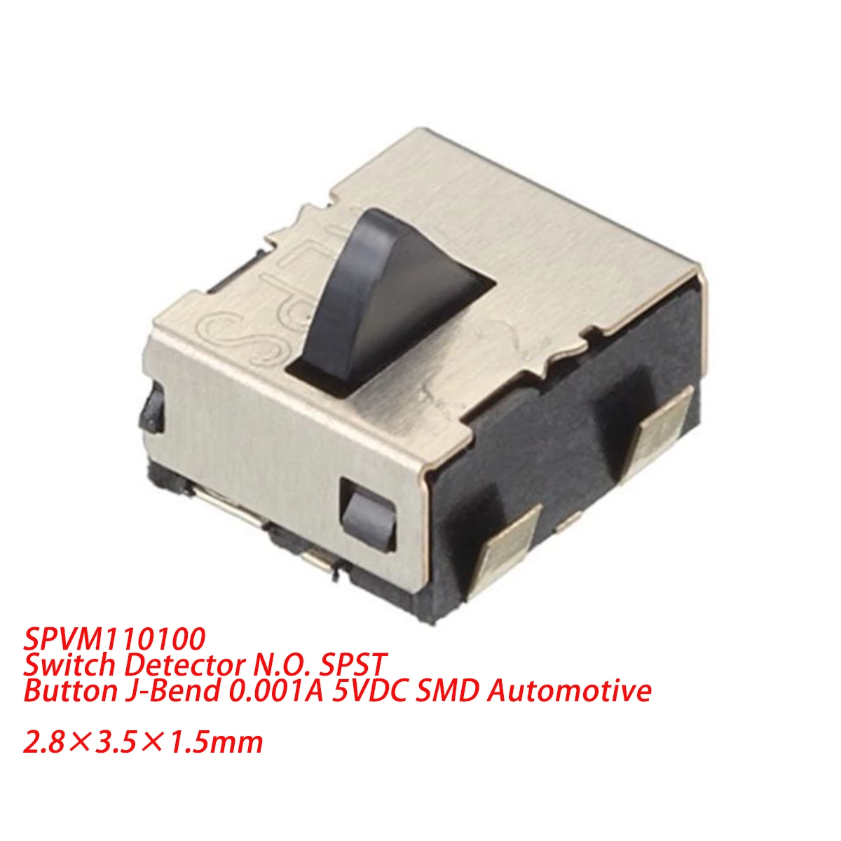 

10 шт. SPVM110100 SMD 2.8×3.5×1.5 мм, НОВЫЙ Оригинальный концевой выключатель-детектор N.O. Кнопка SPST с J-образным изгибом, 0.001A, 1мА, 5В DC, автомобильная