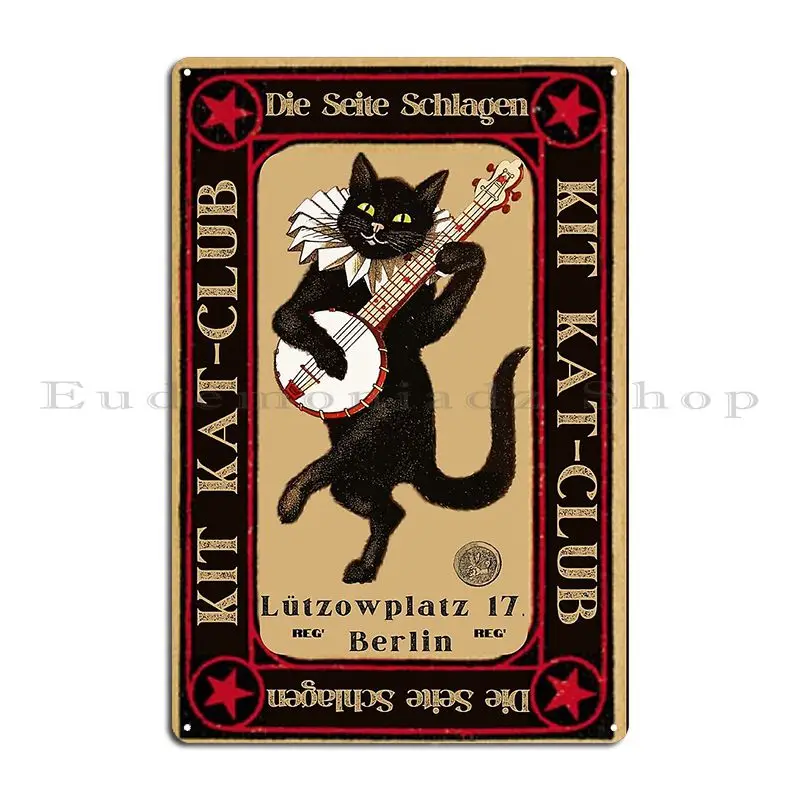 Kit Kat Club Metal Sign Plaques Plaques Customized Cinema Kitchen Tin Sign Poster