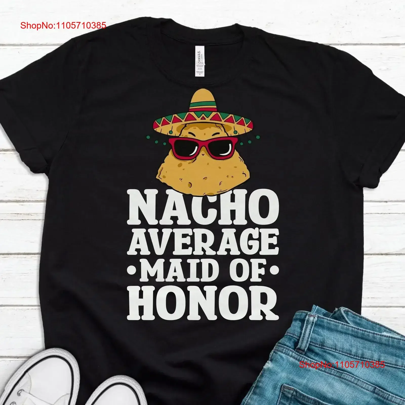Funny Maid Of Honor T Shirt Cinco De Mayo Wedding Nacho Average T1320 vintage Washed fashion Comfortable Breathable