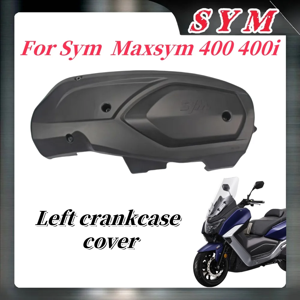 

For Sym Maxsym 400 400I Left Crankcase Cover Transmission Cover Pulley Cover Sym Maxsym 400I