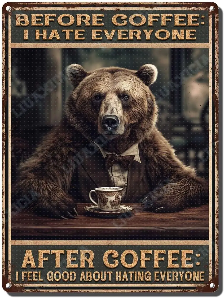 Vintage Wall Decor Funny Before Coffee I Hate Everyone Bear Metal Sign for Cafes Bars Pubs Shop Wall Funny Retro Signs 12x16 inc