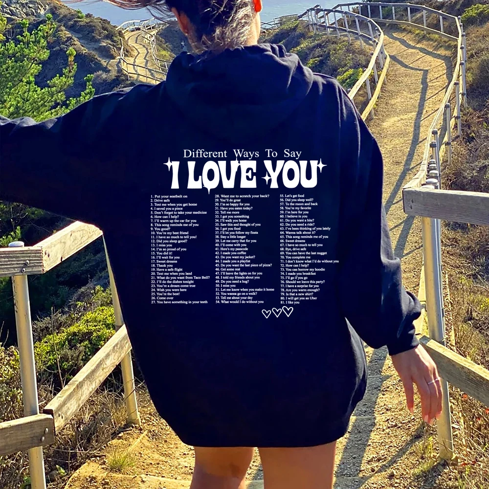 Different Ways To Say I Love You Hoodie Cute Couple Love Quote Pullover Trendy Vsco Hooded Sweatshirt Tumblr  Aesthetic Hoodies