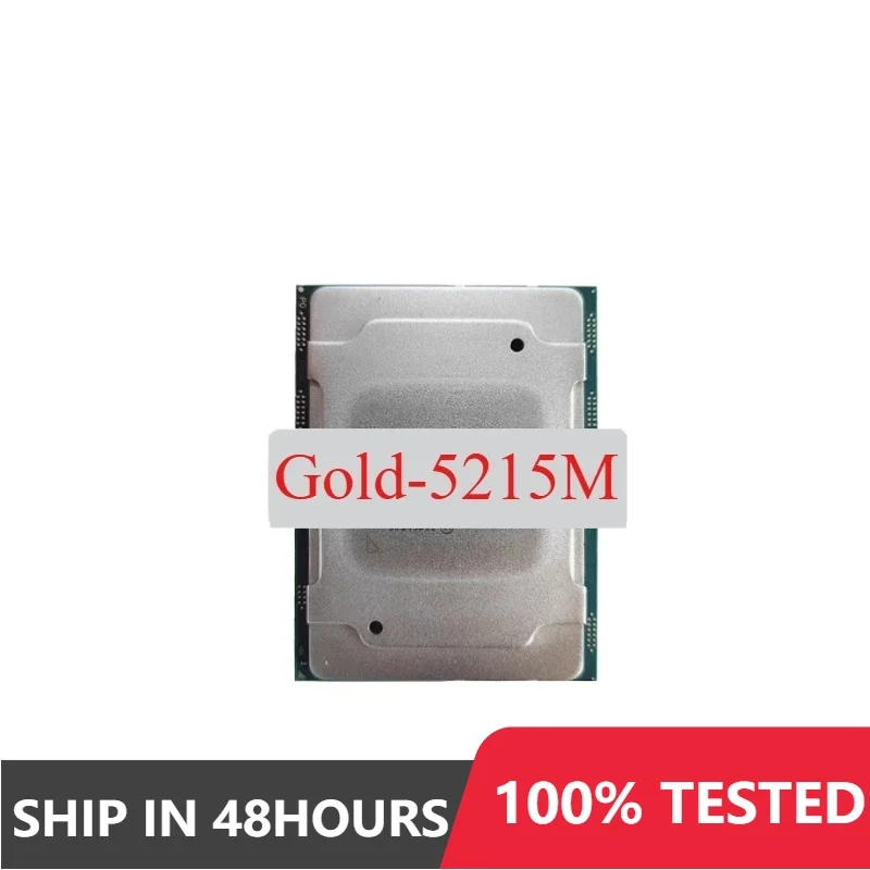 used Gold-5215M Gold 5215M CPU 10 Cores 20 Threads 2.5GHz 13.75MB 85W processor LGA3647 perfect test