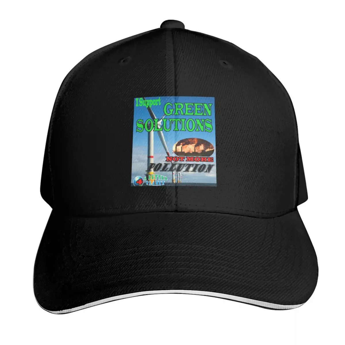 I Support Clean Green Solutions Not Pollution - Turbines not Refineries. Baseball Cap Men Women Casual Summer Sport Sun Cap