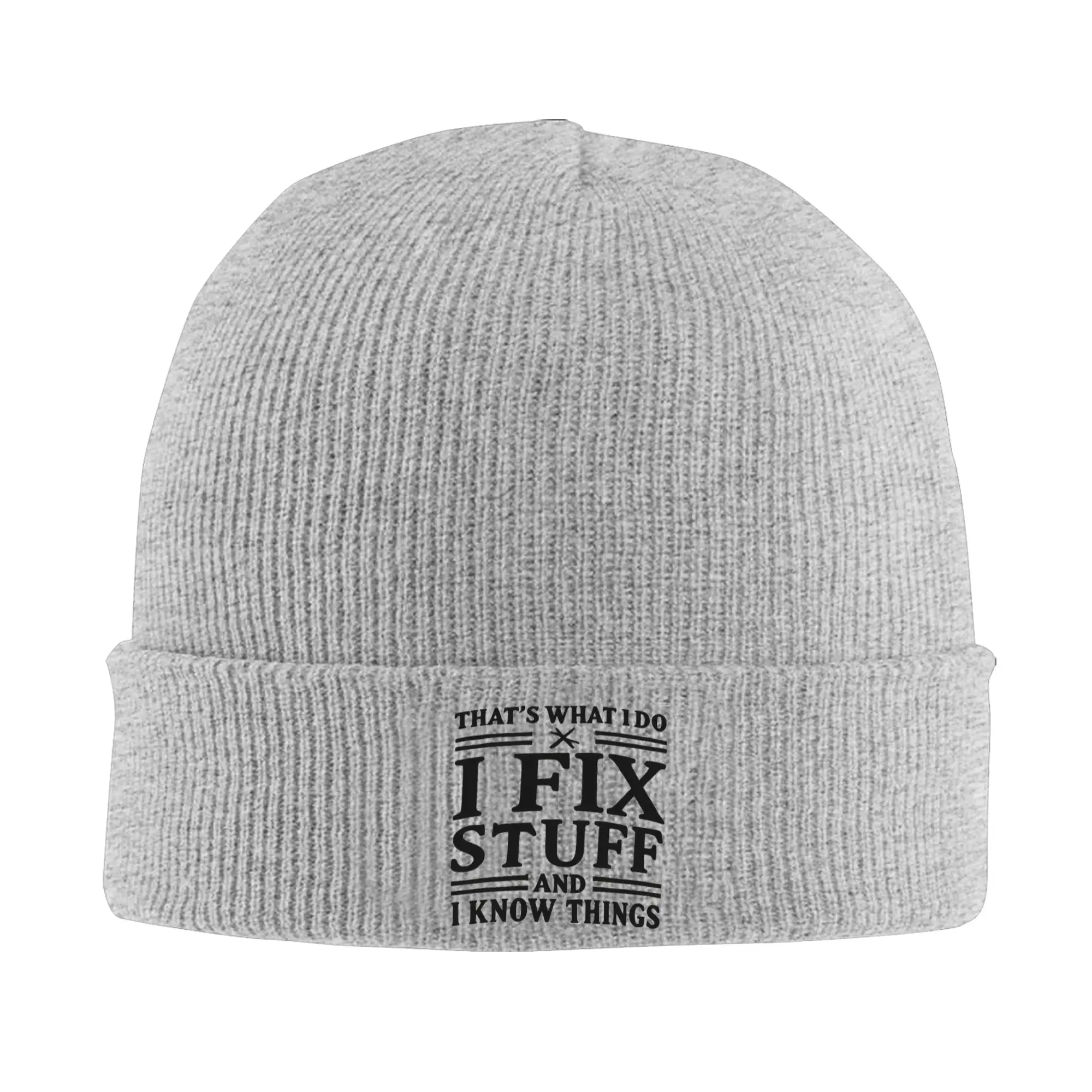 i fix stuff and i know things Winter Skullies Beanies Hat Warm Autumn Knitted Hats Bonnet Caps for Women Men