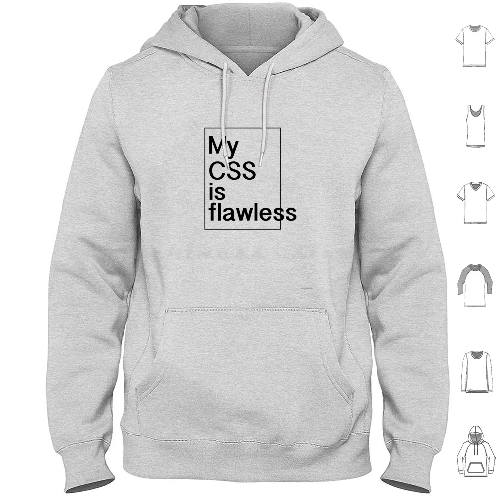 Sudadera con capucha My Css Is Flawless de algodón de manga larga Css Html desarrollador código de desarrollo codificador estilismo broma navegador divertido navegador cruzado