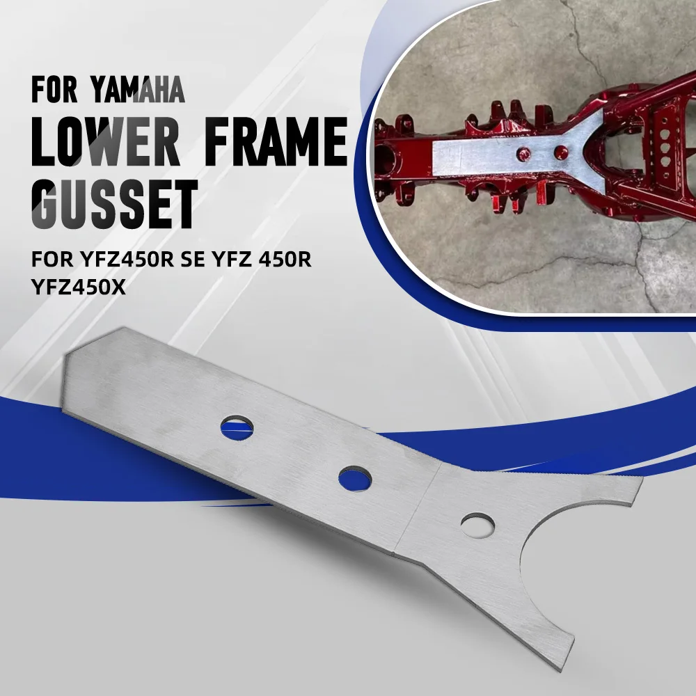 YFZ450R Lower Frame Gusset Kit For Yamaha YFZ 450R SE YFZ450X YFZ 450X 2009-2015 2016 2017 2018 2019 2020 2021 2022 2023 2024