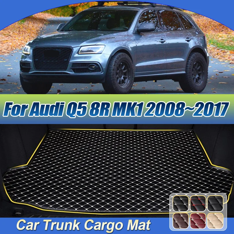 

Car Trunk Mat For Audi Q5 8R MK1 2008~2017 Leather Anti-dirty Storage Pads Boot Rug Carpet Liner Cushion Interior Accessories