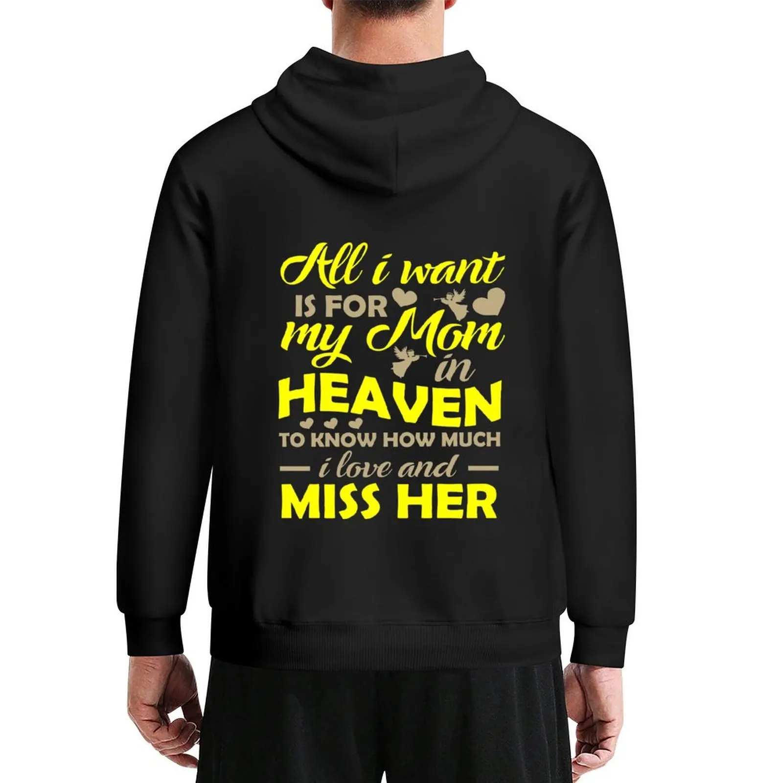 

All I want is for my Missing Mom in Heaven Hoodie anime clothes blouse korean clothes mens hoodie