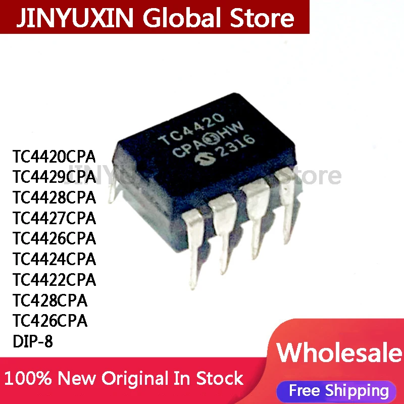 10 ชิ้น TC4420CPA TC4420 CPA TC4429CPA TC4428CPA TC4427CPA TC4426CPA TC4424CPA TC4422CPA TC428CPA TC426CPA DIP-8 IC