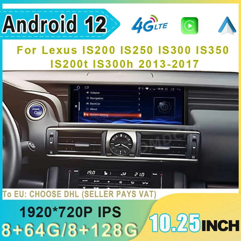 10.25‘’ Android 12 Car Radio 128G For Lexus IS 200 250 300 350 200t 300h 2013-2017 Multimedia Video Player CarPlay AndroidAuto