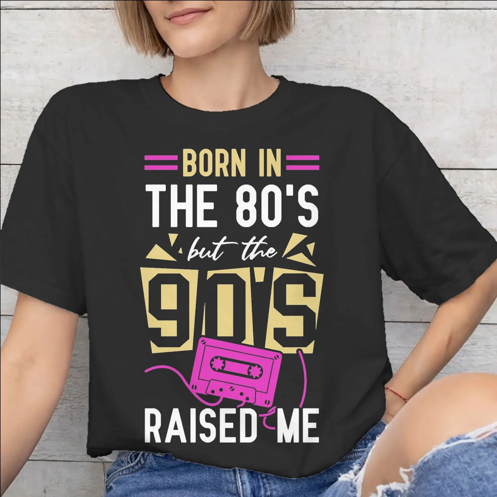 Born In The 80's Raised In The 90's Printed T Shirt Men Women  Pure Cotton  Tee Shirt Clothes