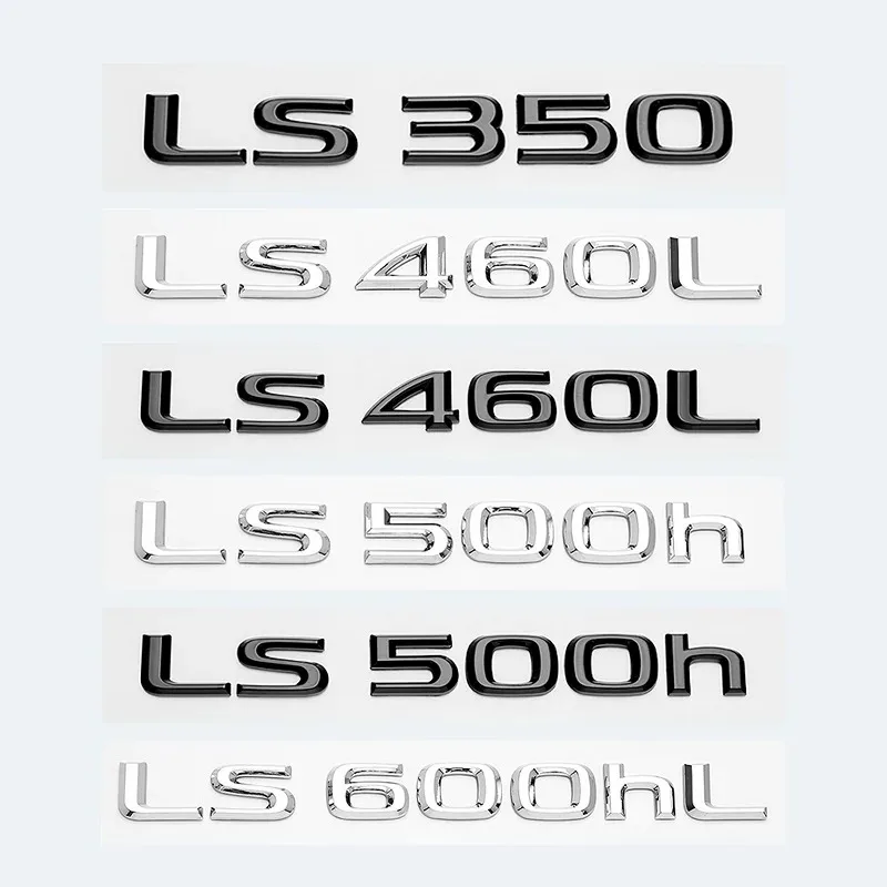3D Chrome Glossy Black ABS Letters LS350 LS400 LS460 LS460L LS500 LS500h HYBRID Emblem For Lexus Car Trunk Logo Badge Sticker