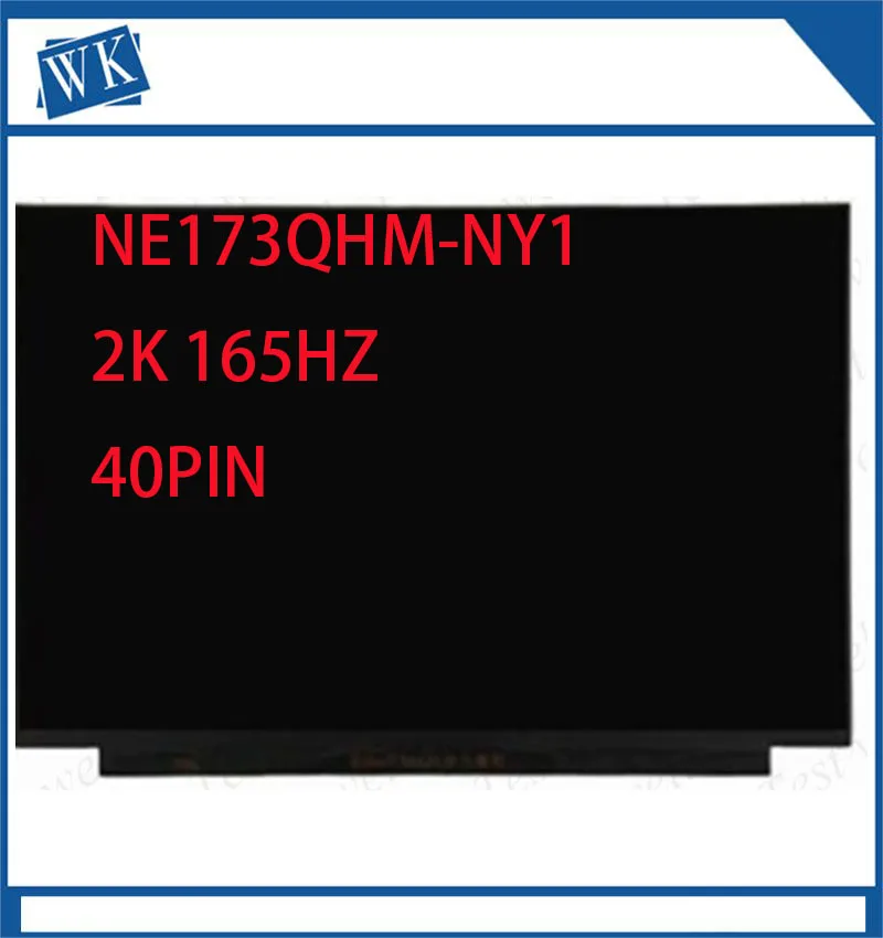 

Pantalla LCD NE173QHM-NY1/NY2/NY3/NY4/NY5, 17,3 ", QHD, 2560x1440, IPS, 165HZ, Panel de pantalla de repuesto