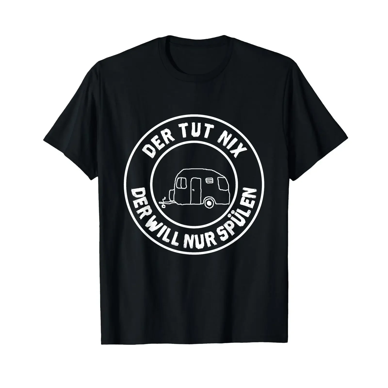 Camping Caravan Rentner Humour T Shirt with German Text quot Der Will nur Spülen black vintage Washed Casual Versatile