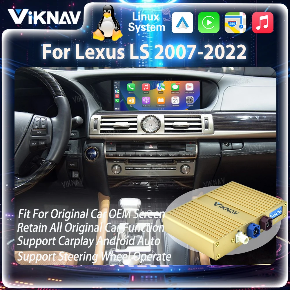 Viknav For Lexus LS 2007-2022 Linux Interface Box Fit For Original Car OEM Screen Wireless Apple CarPlay Android Auto