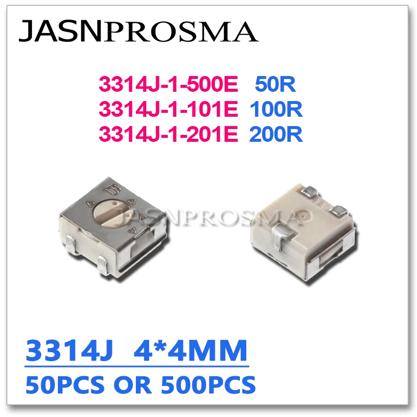 JASNPROSMA 50PCS 500PCS 3314J 50R 100R 200R 3314J-1-500E 3314J-1-101E 3314J-1-201E SMD Adjustable resistor Trimmer Potentiometer