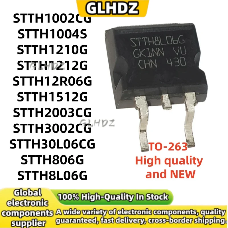 10pcs STTH1002CG STTH1004S STTH1210G STTH1212G STTH12R06G STTH1512G STTH2003CG STTH3002CG STTH30L06CG STTH806G STTH8L06G TO-263
