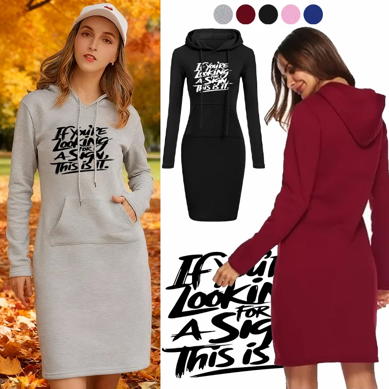 If You're Looking For A Sign This Is It Women's Sweater Dress Long Sleeve Hooded Dress Autumn and Winter Casual Hooded Dress