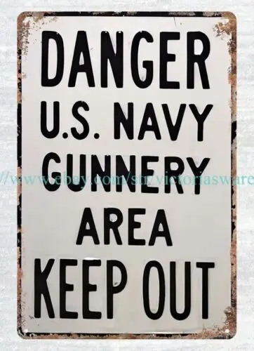 pub shop plaque US NAVY GUNNERY AREA MILITARY KEEP OUT metal tin sign