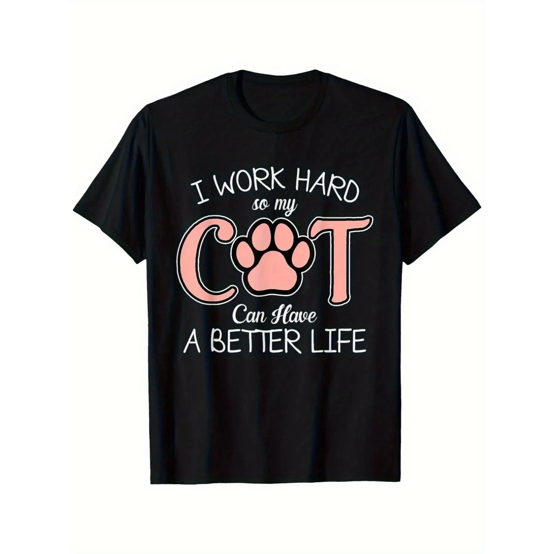 

Funny Cat T-Shirt Women's Men's I Work Hard For My Cat Graphic Tee Pet Owner Gift Crazy Cat Lady Dad Print Top