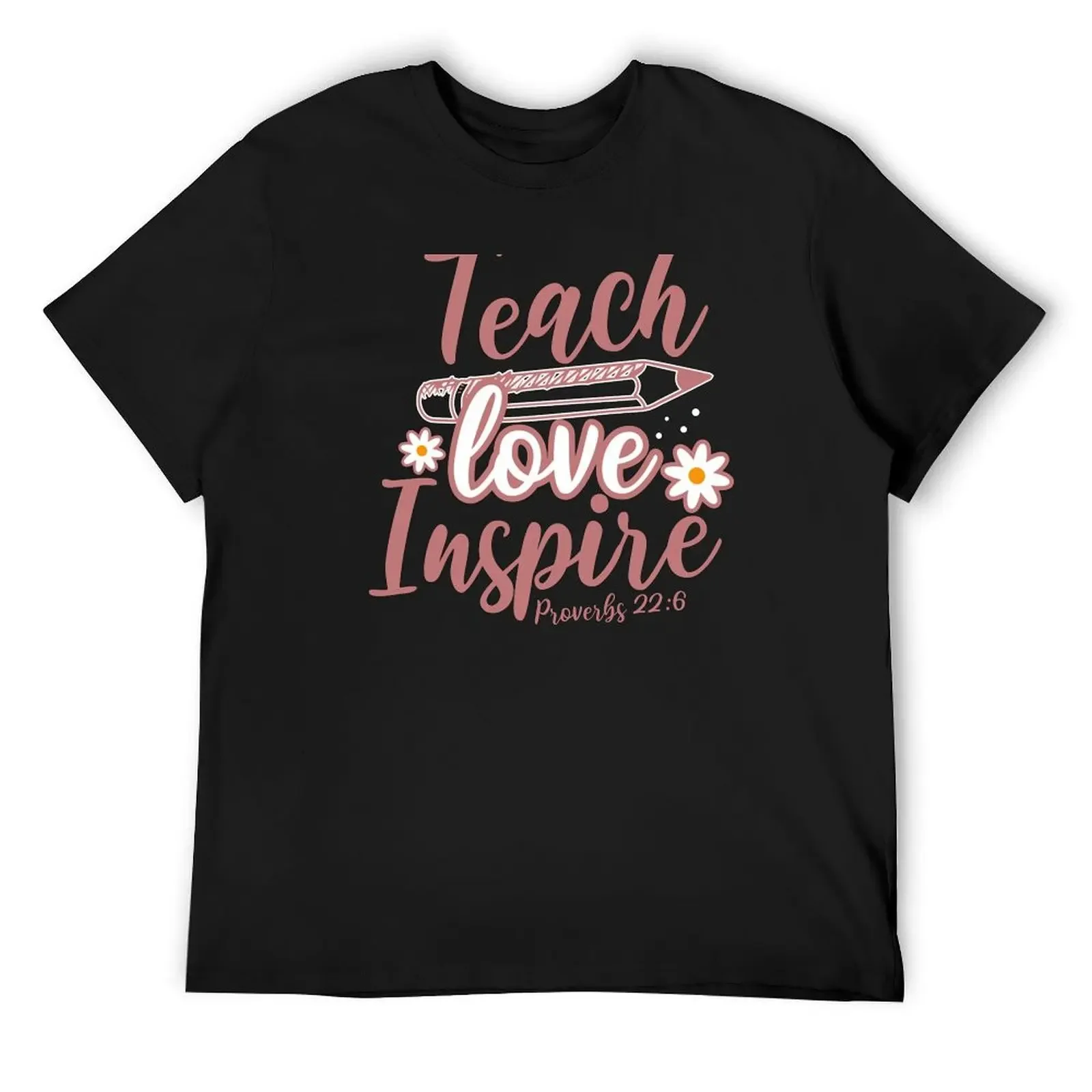 

Teach Love Inspire T-Shirt custom t shirt custom shirt vintage Men's clothing