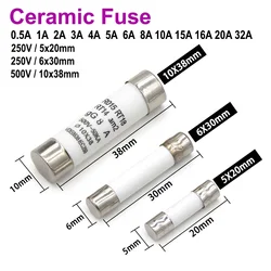 5/10Pcs Fusible Fuse 5x20mm 6x30mm 10x38mm Fast Blow Tube Fuses 250/500V 0.5 1 2 3 4 5 6 8 10 15 16 20 32A AMP Fuses