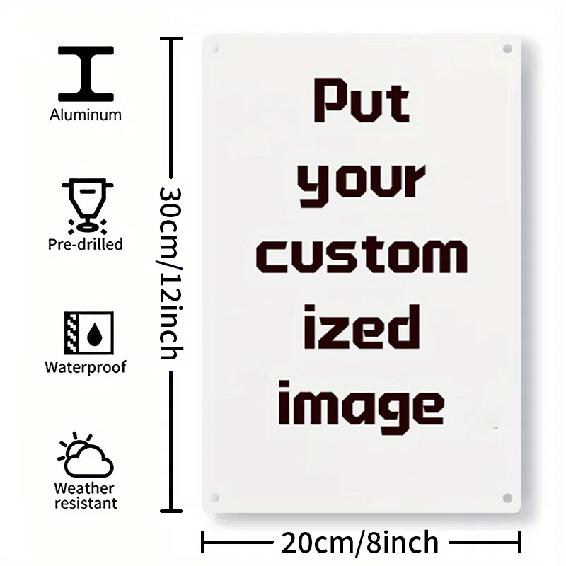 Customized Image Aluminum Metal Tin Sign - 12x8inch/30x20cm 2D Flat Personalized Wall Decor
