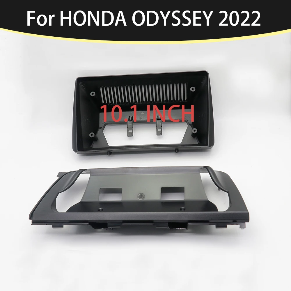 

Car Accessories 10.1 Inch Car Frame Fascia Adapter Android Radio Audio Dash Fitting Panel Kit for HONDA ODYSSEY 2022