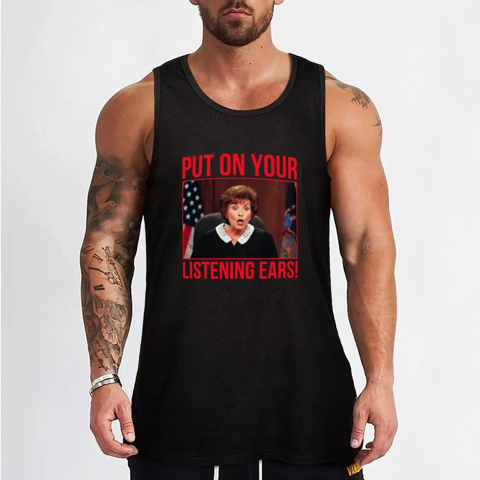 Judge Judy Gift Put On Your Listening Ears Tank Top T-shirt man gym clothes for man image 2