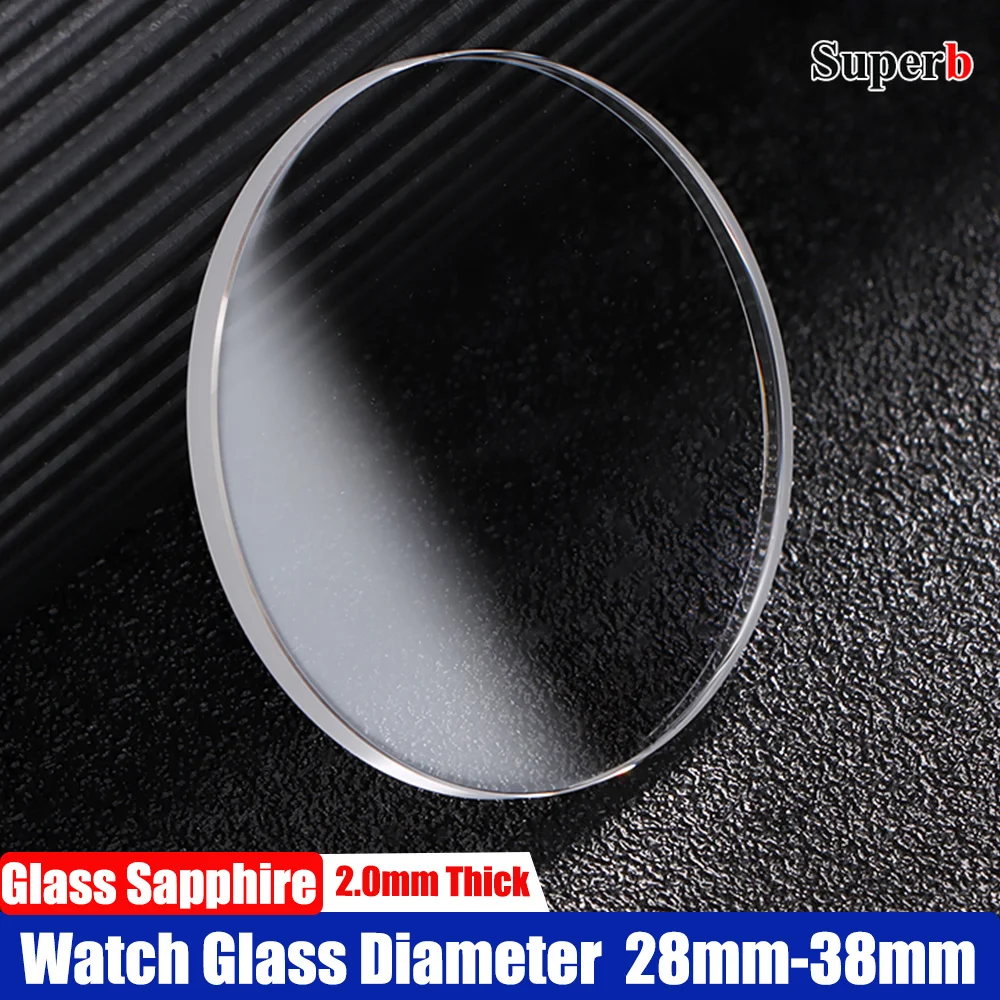 1Pieces Watch Glass Sapphire Replacement Flat 2.0mm Thick in Diameters 28-38mm Transparent Crystal 29mm 30mm 31mm 32mm 34mm 36mm