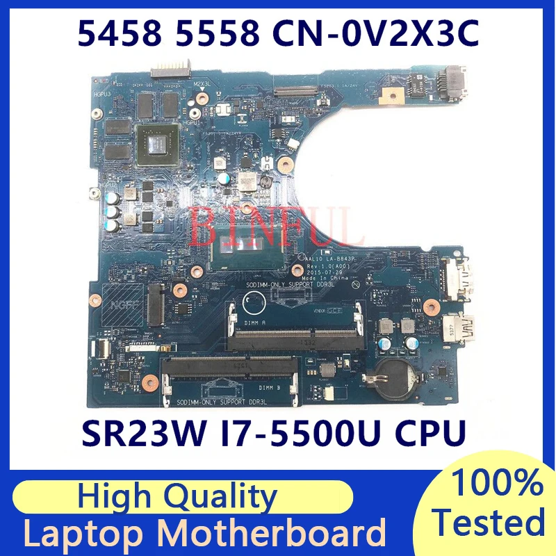 CN-0V2X3C 0V2X3C V2X3C For Dell 5458 5558 5758 Laptop Motherboard With SR23W I7-5500U CPU AAL10 LA-B843P N16V-GM-B1 100% Tested